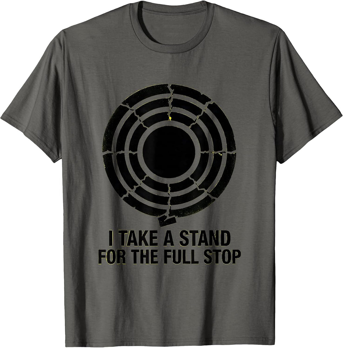 Men's I Take A Stand For The Full Stop Funny Grammar Teacher T-Shirt - Asphalt Grey