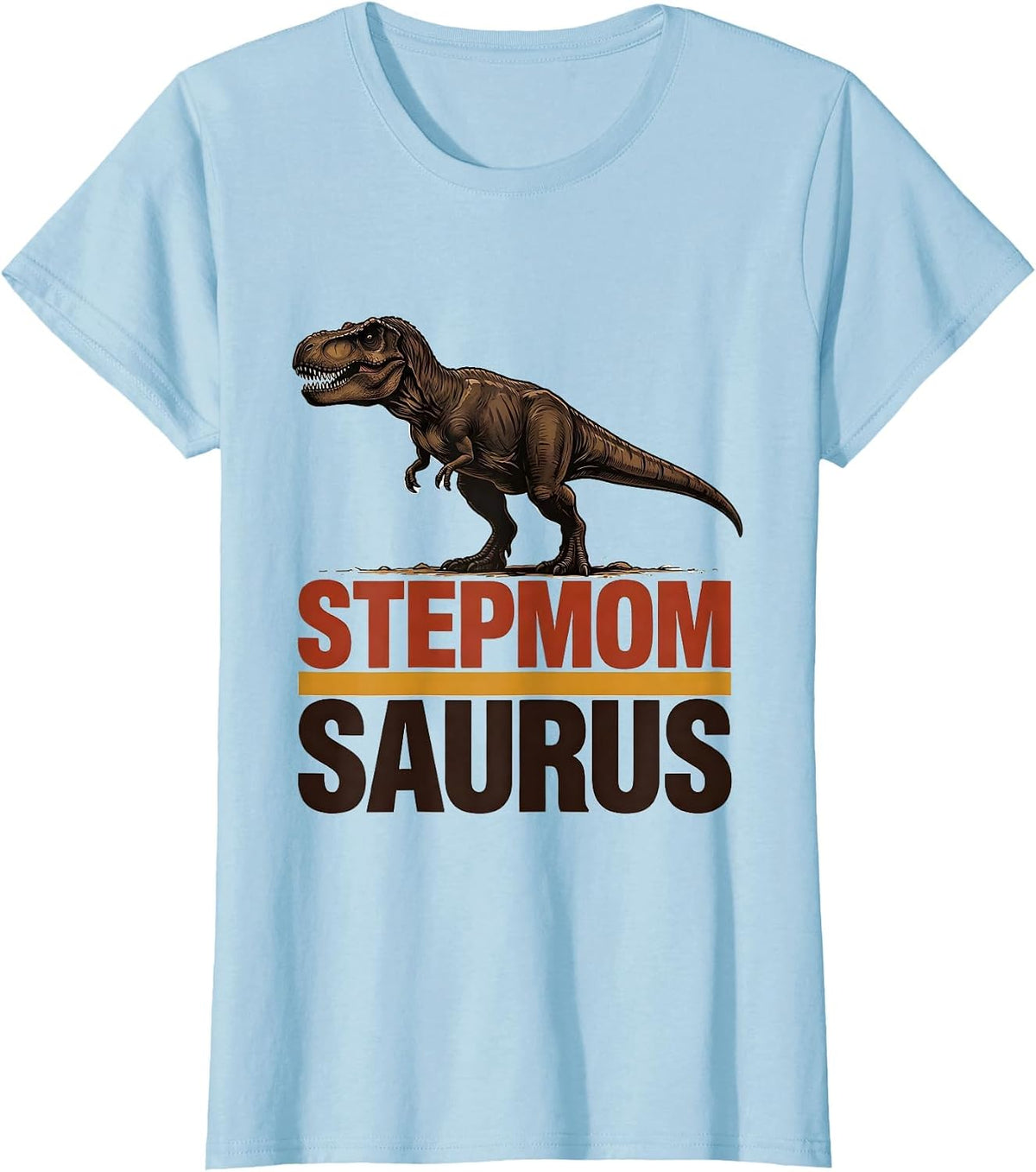 Women's Stepmomsaurus Funny T-Rex Dinosaur Family Matching Gift T-Shirt - Baby Blue