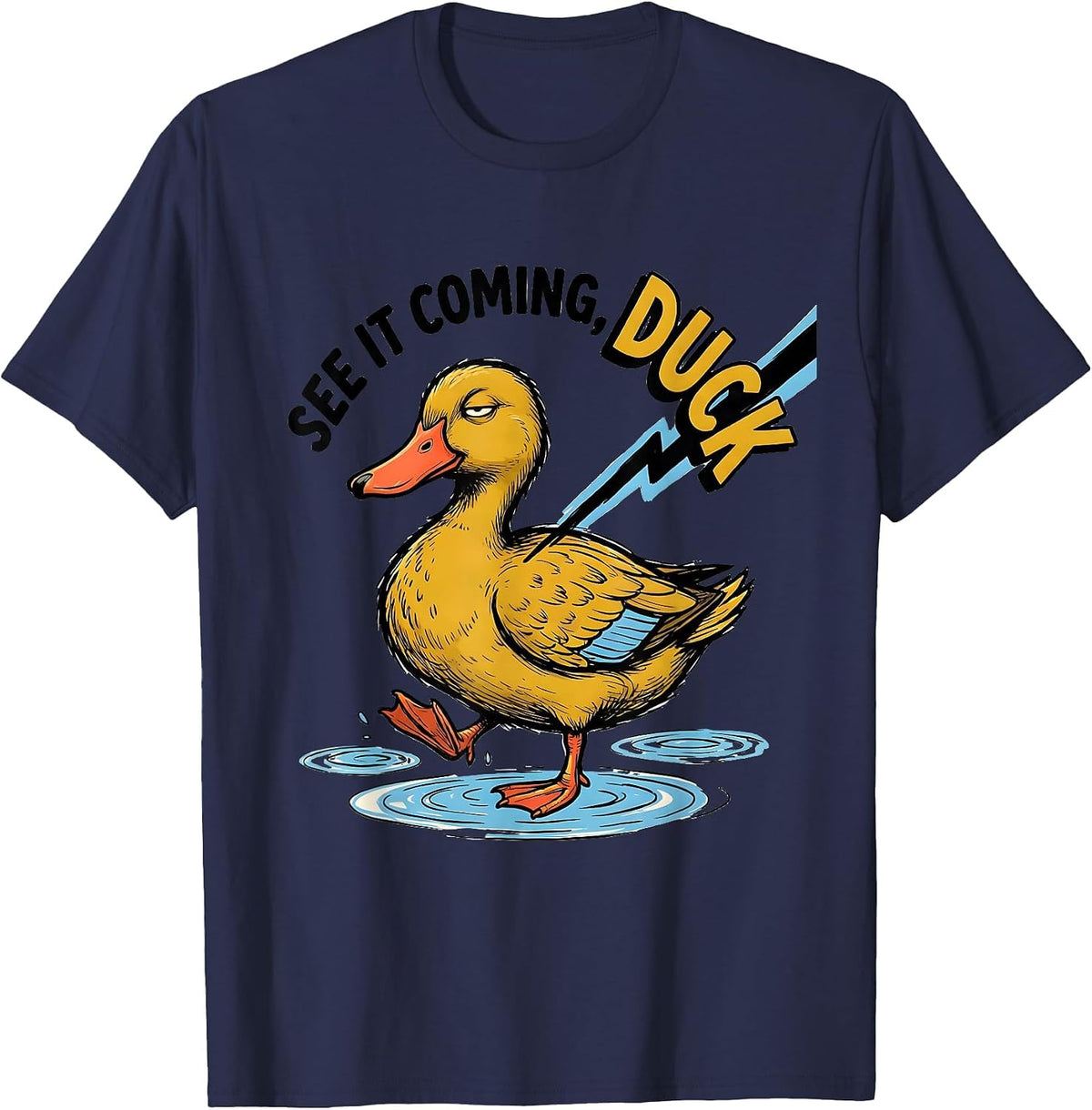 Men's See It Coming, Duck Funny Duck Pun Novelty Gift T-Shirt - Navy Blue