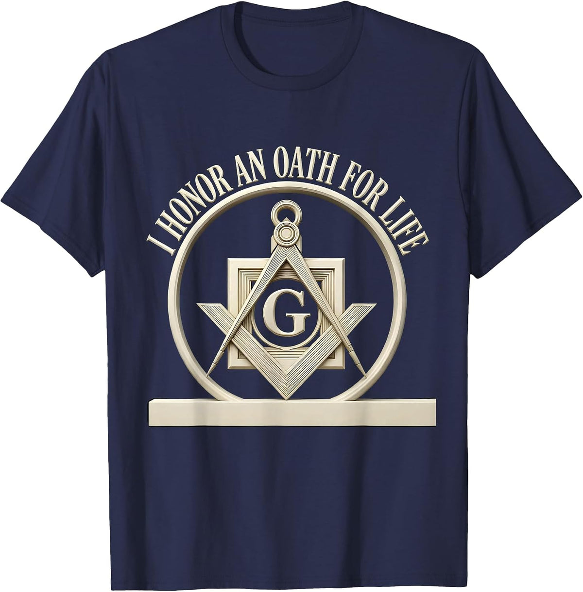 I Honor An Oath For Life Masonic Freemason Square T-Shirt - Navy Blue