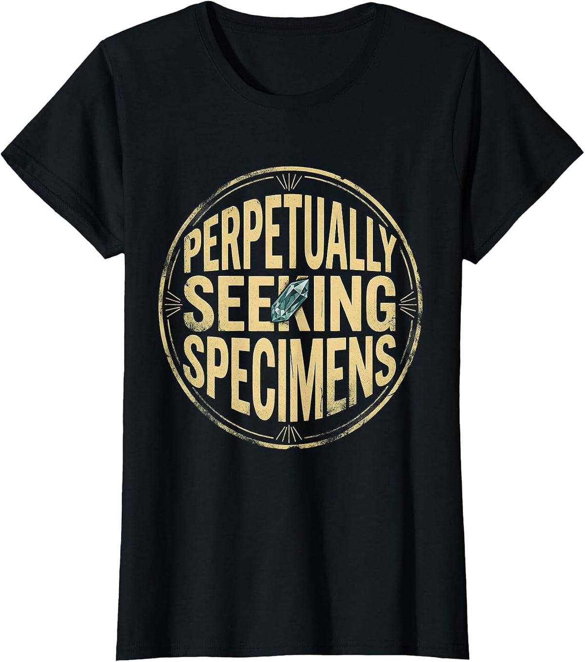 Perpetually Seeking Specimens Distressed Rock Collector T-Shirt - Black