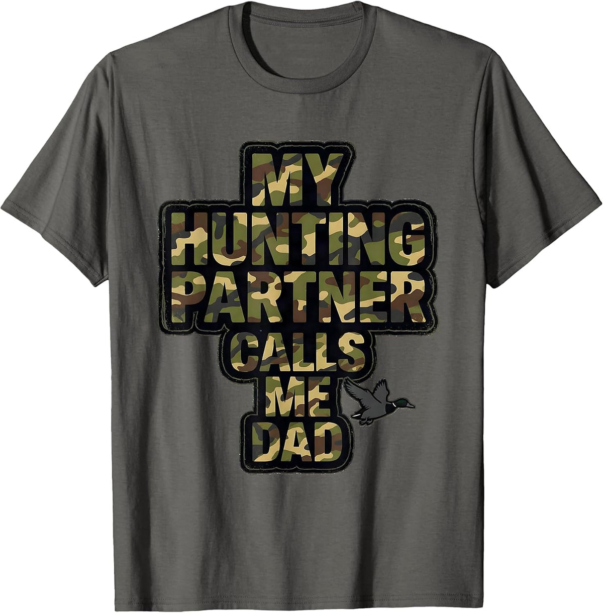 My Hunting Partner Calls Me Dad Bold Blocky Camo Duck T-Shirt - Asphalt Grey