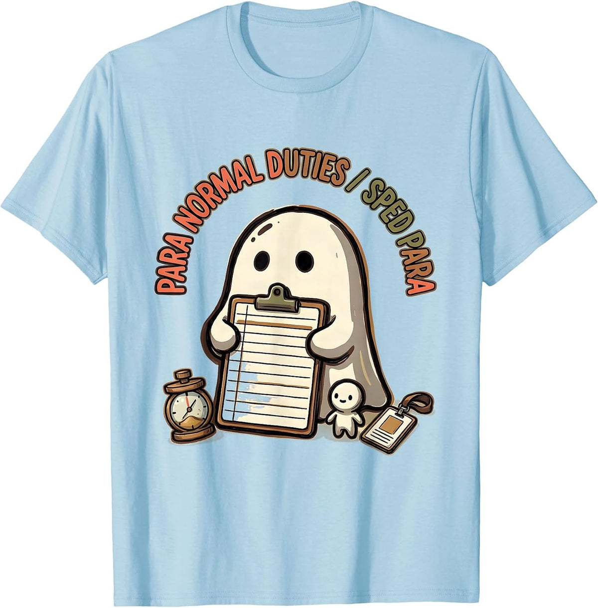 Men's Para Normal Duties SPED Para Ghost Halloween Paraeducator T-Shirt - Baby Blue