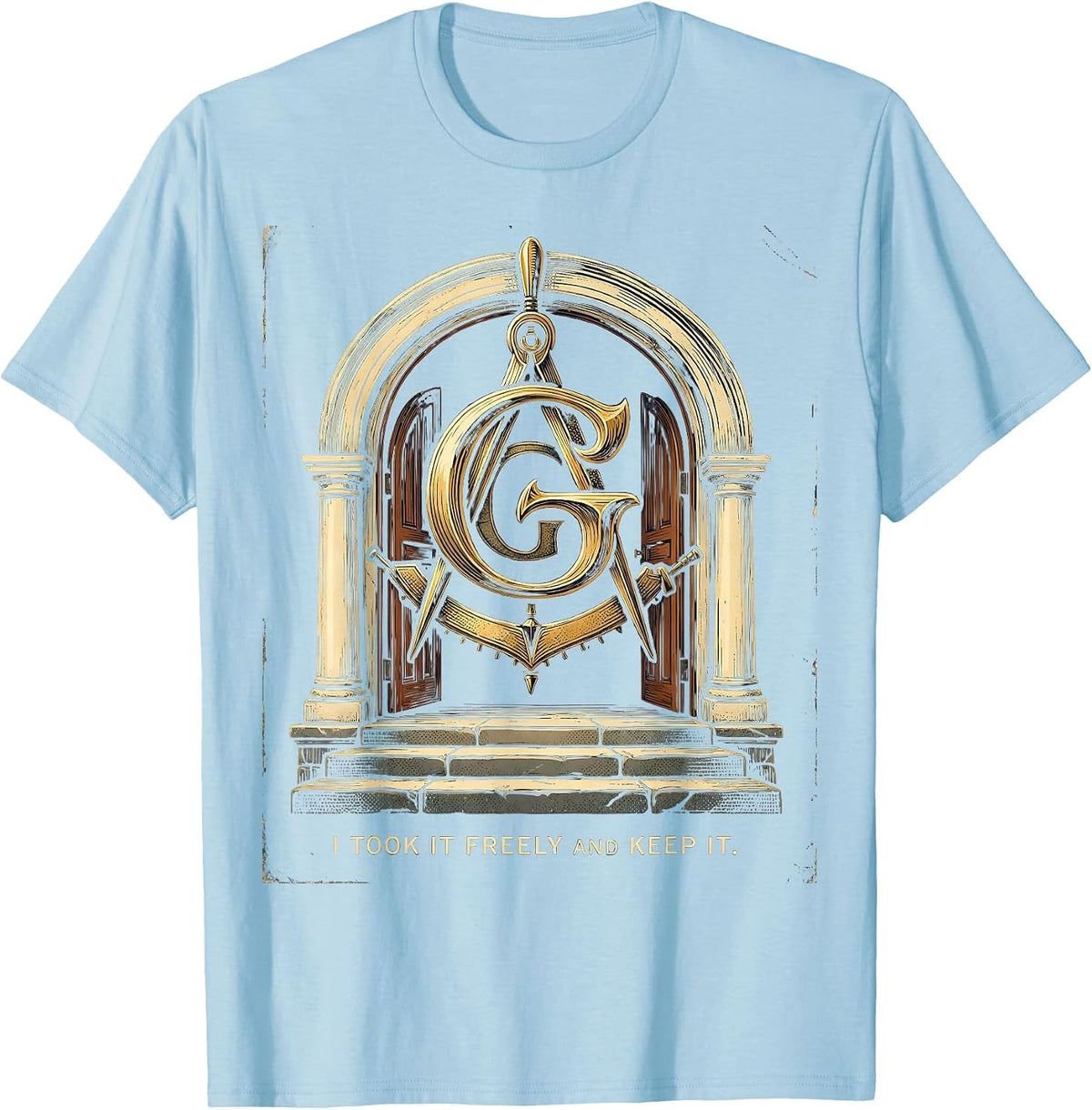 Men's I Took It Freely And Keep It Vintage Freemason Square T-Shirt - Baby Blue