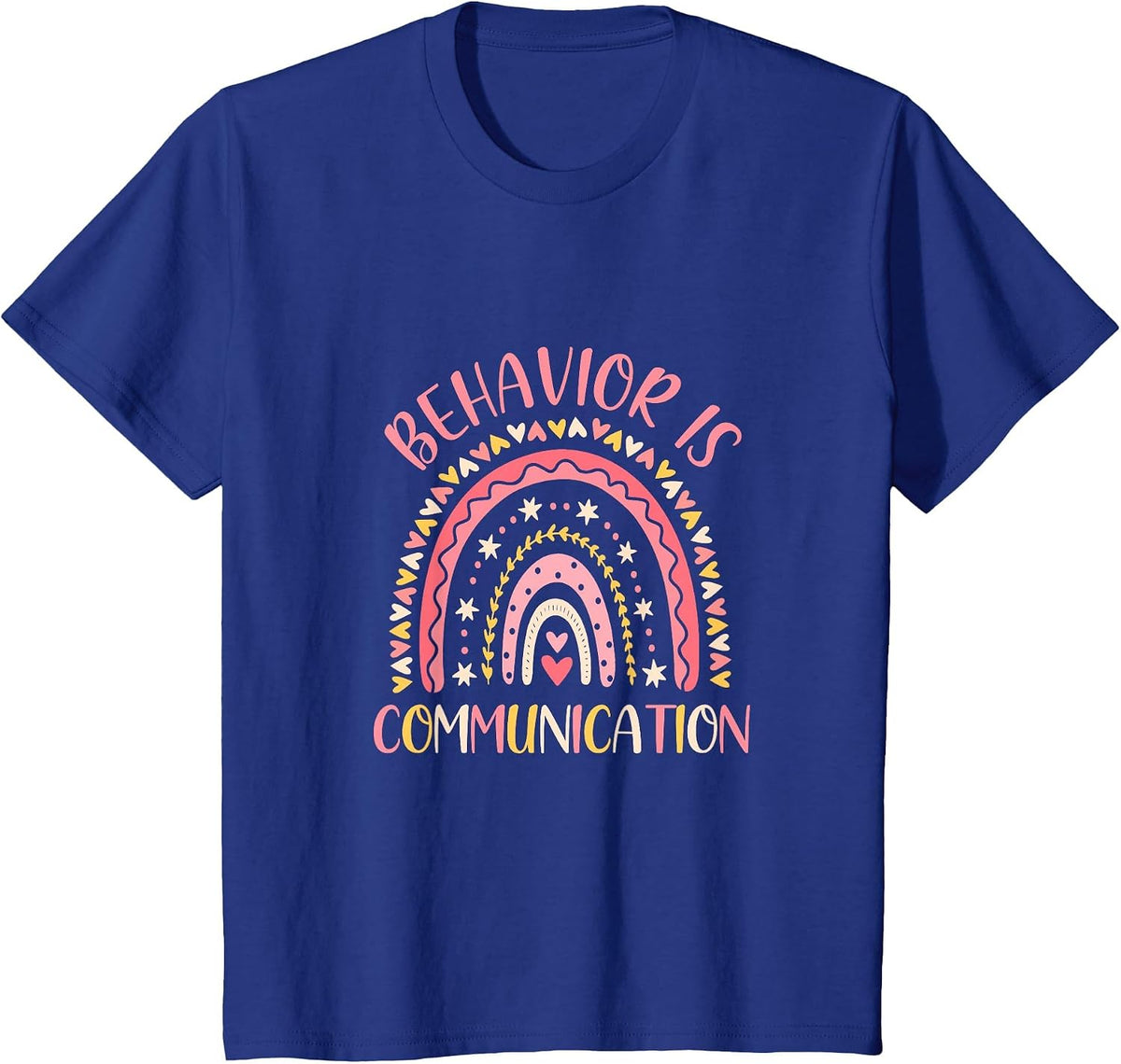 Behavior is Communication Special Education SPED Teacher T-Shirt - Royal Blue