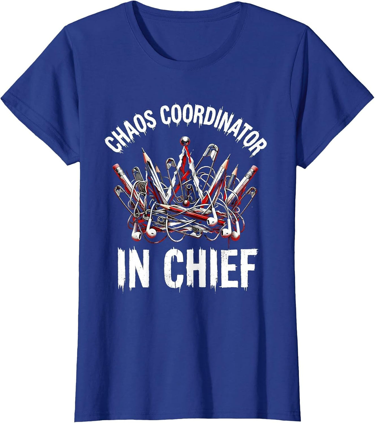 Women's Chaos Coordinator In Chief Funny Mom Design T-Shirt - Royal Blue