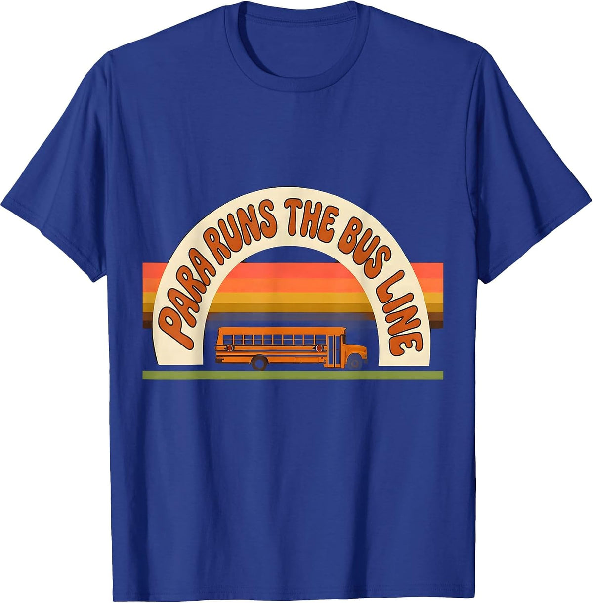 Men's PARA Runs The Bus Line Retro 70s Paraeducator Back To School T-Shirt - Royal Blue