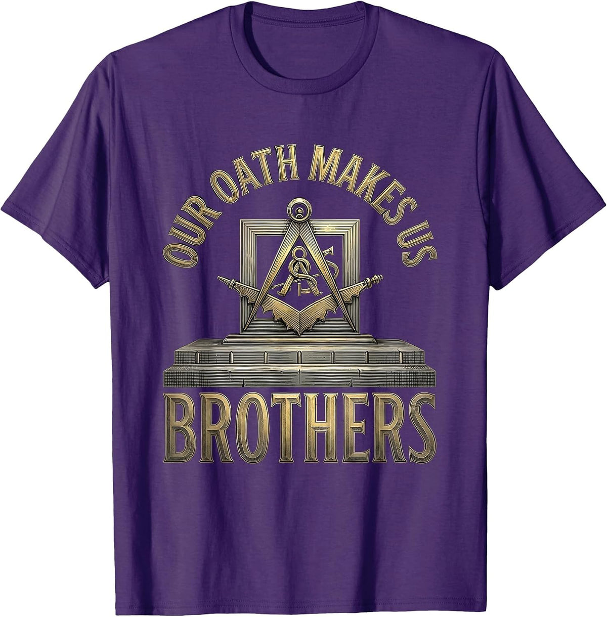 Men's Our Oath Makes Us Brothers Masonic Brotherhood Freemason T-Shirt - Purple