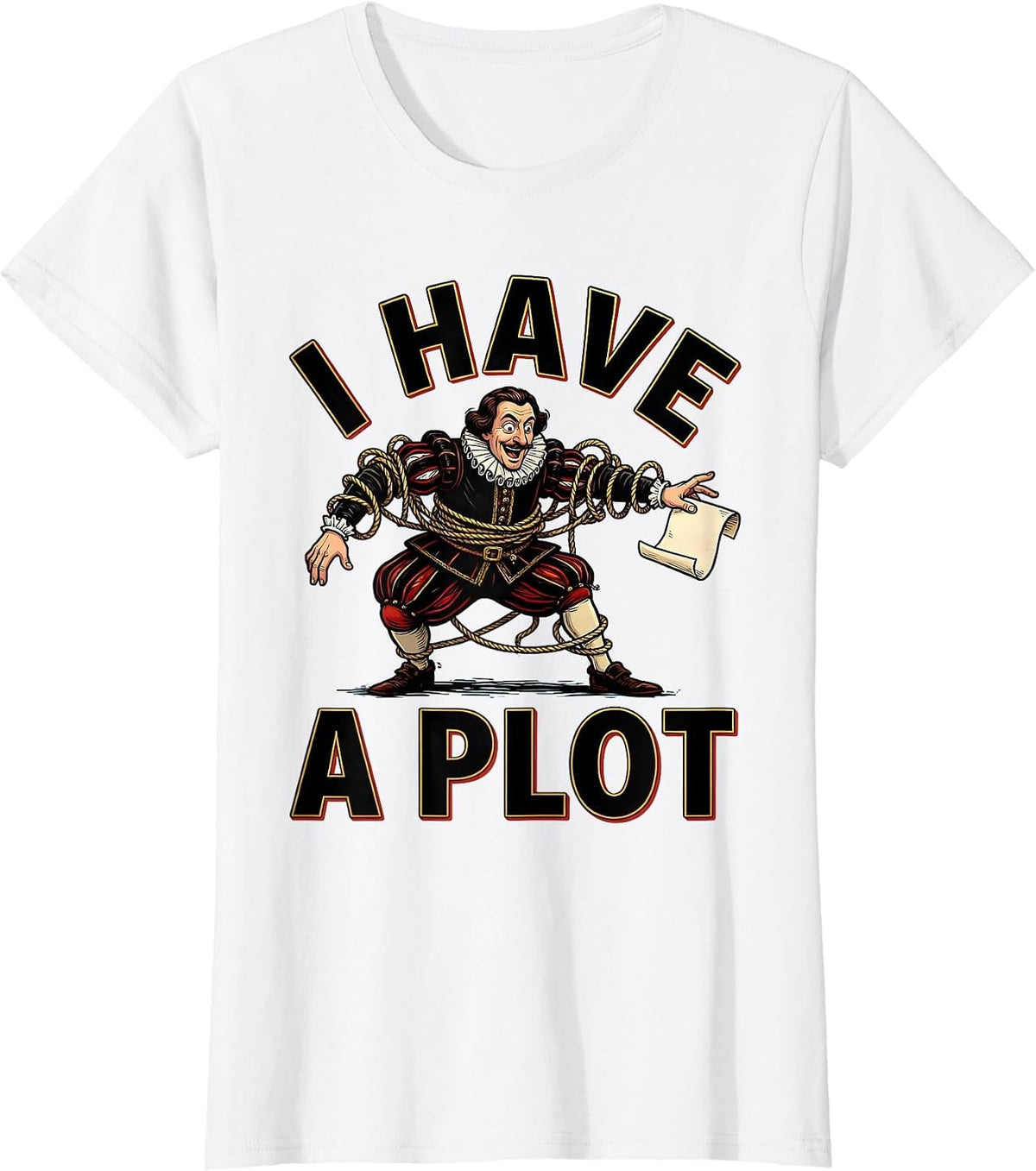 I Have A Plot Cartoon Theater Humor Shakespeare Fan T-Shirt - White