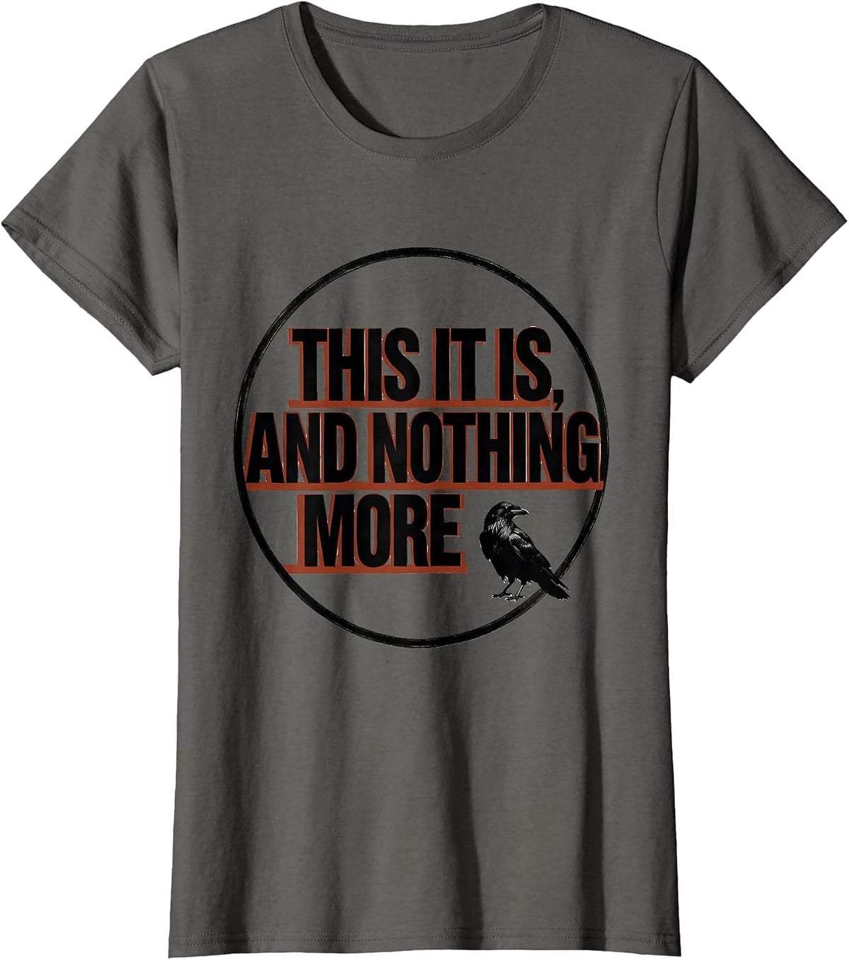Women's This It Is And Nothing More Gothic Edgar Allan Poe Literary T-Shirt - Asphalt Grey