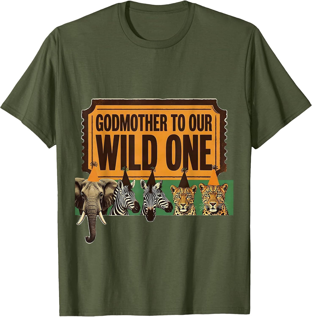 Godmother To Our Wild One Playful Safari Party Birthday T-Shirt - Olive Green
