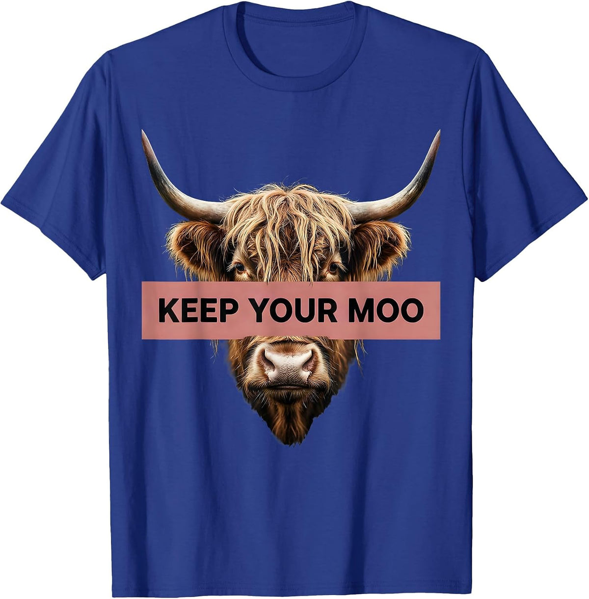 Men's Keep Your Moo Funny Highland Cow Farm Humor Novelty T-Shirt - Royal Blue