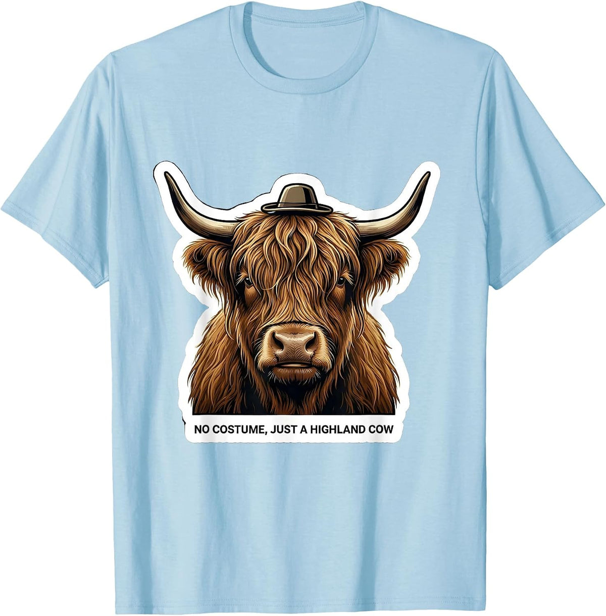 Men's No Costume, Just A Highland Cow Funny Highland Cow Lover T-Shirt - Baby Blue