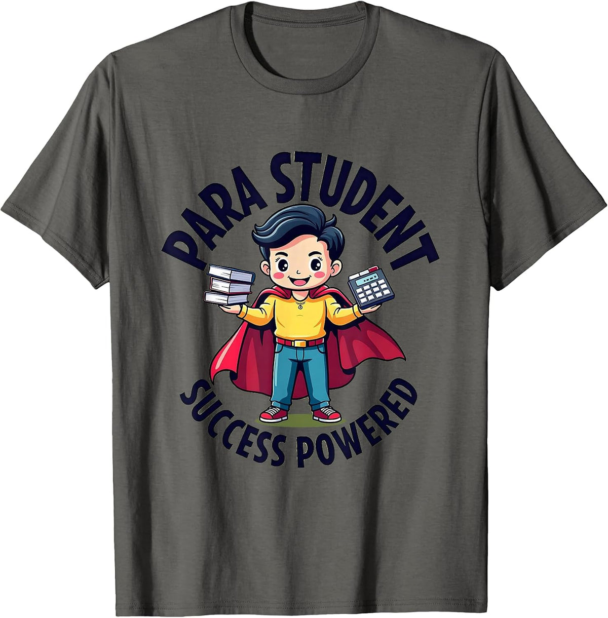 Para Student Success Powered Educational Design T-Shirt - Asphalt Grey