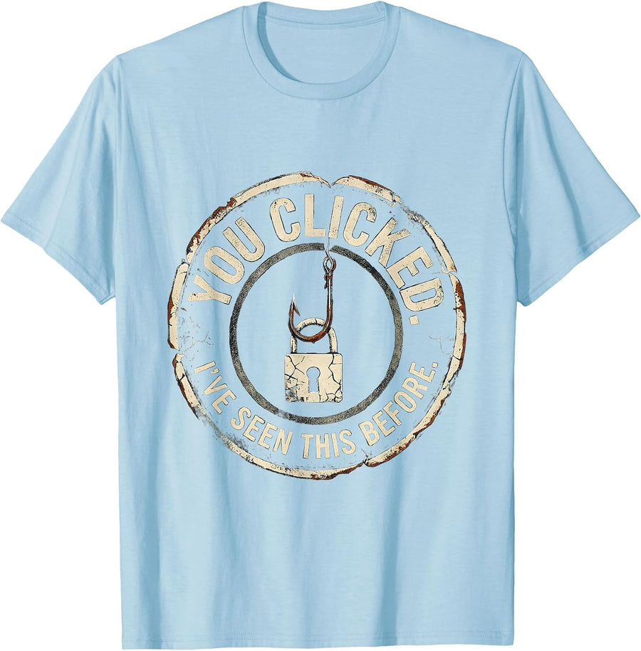Men's You Clicked. I've Seen This Before Distressed Cybersecurity T-Shirt - Baby Blue