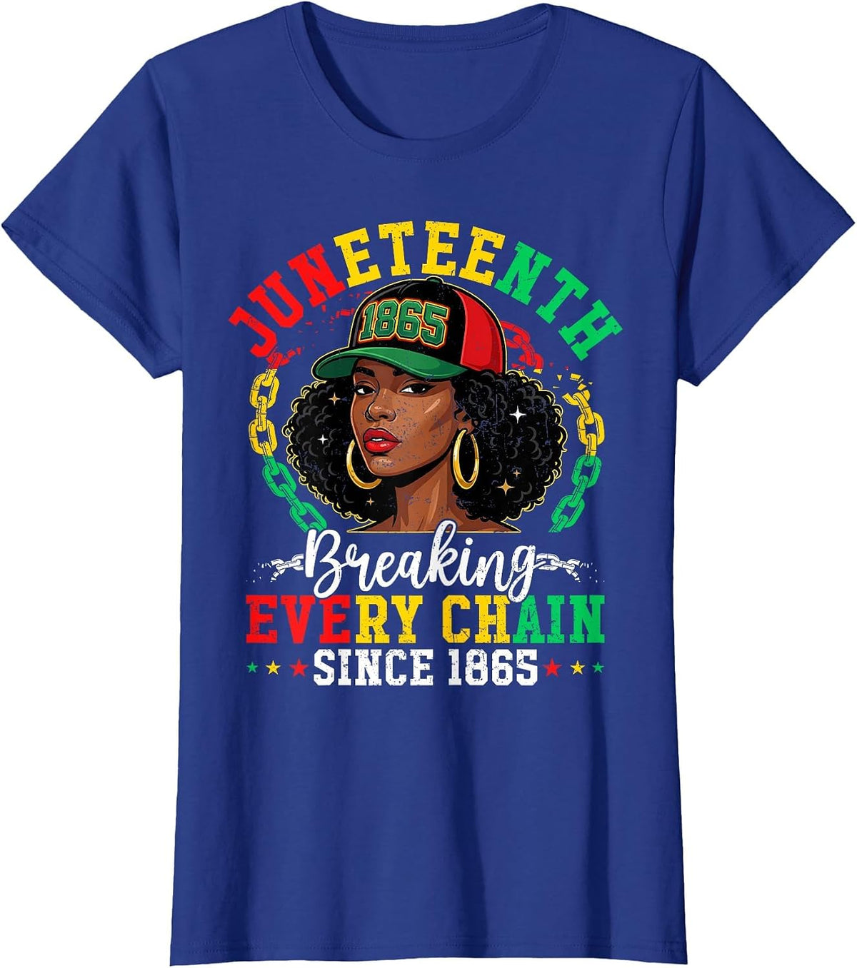 Juneteenth Breaking Every Chain 1865 Black Afro Women Men T-Shirt - Royal Blue