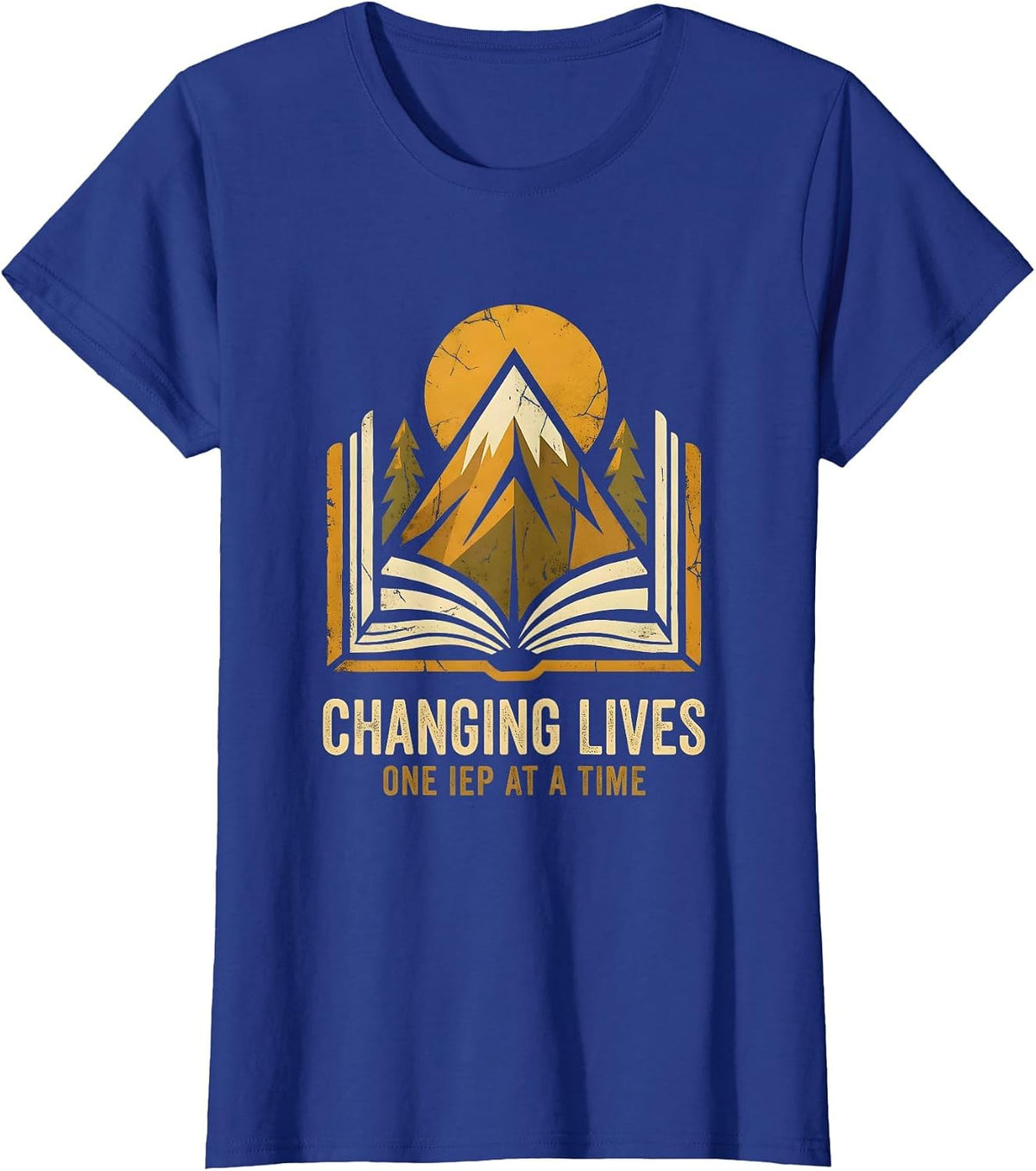 Women's Changing Lives One IEP At A Time Sped Teacher T-Shirt - Royal Blue