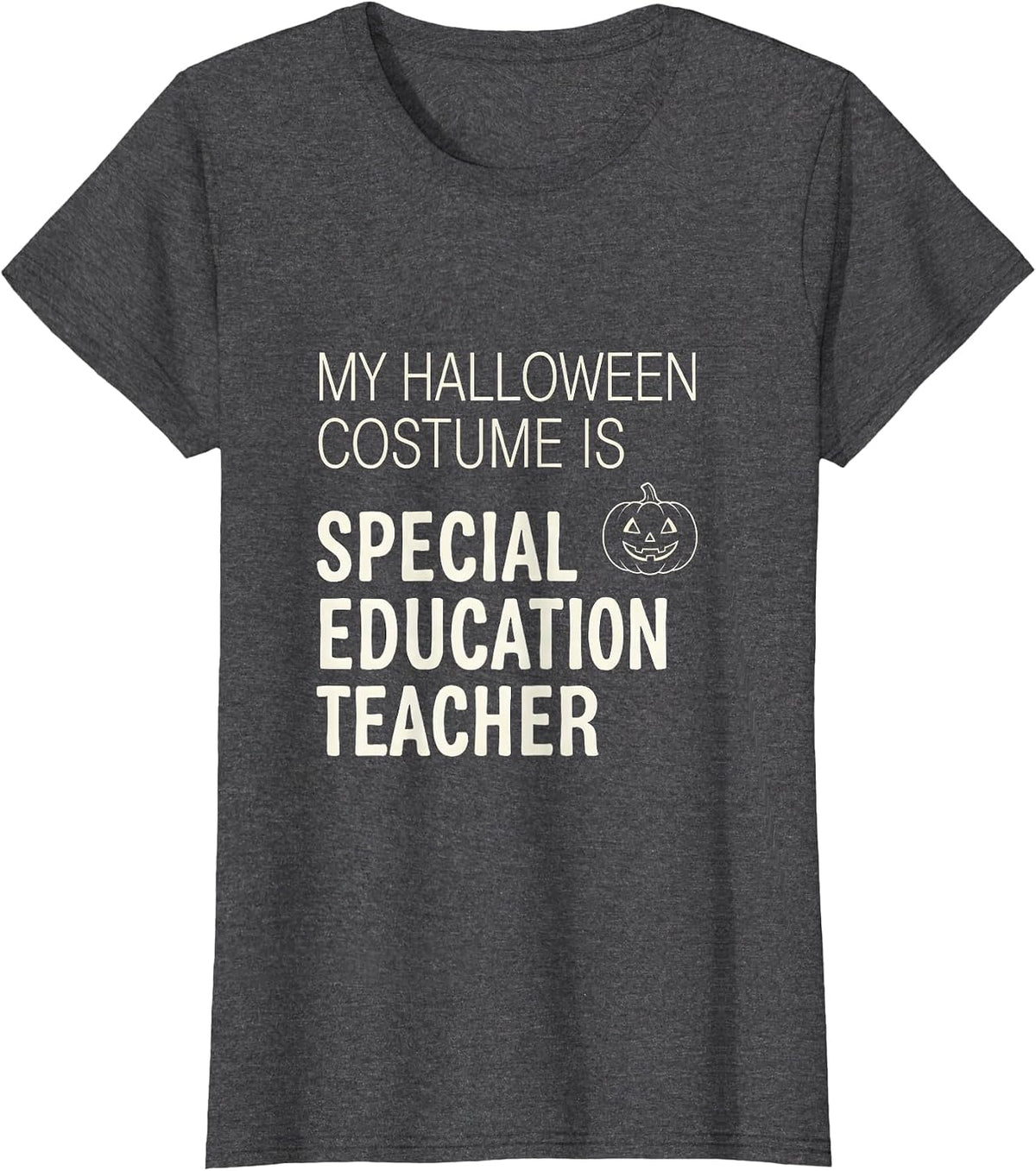 Women's My Halloween Costume Is Special Education Teacher Funny T-Shirt - Dark Heather Grey