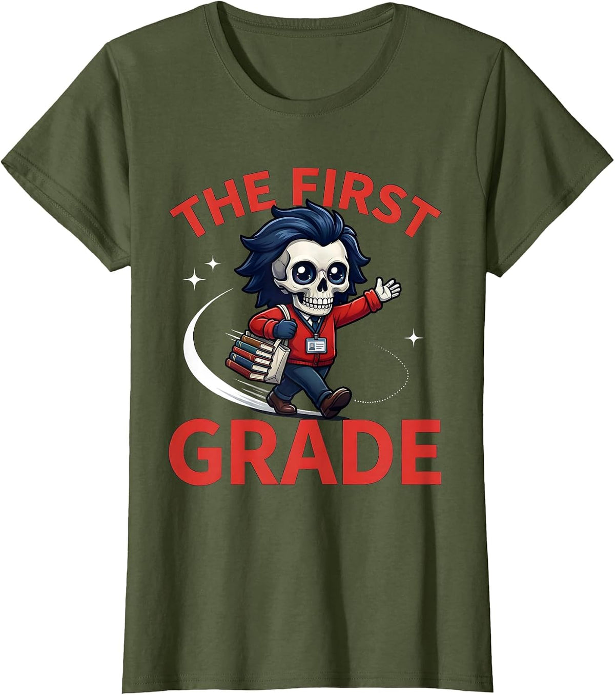Women's THE FIRST GRADE Funny Teacher Back To School Classroom T-Shirt - Olive Green