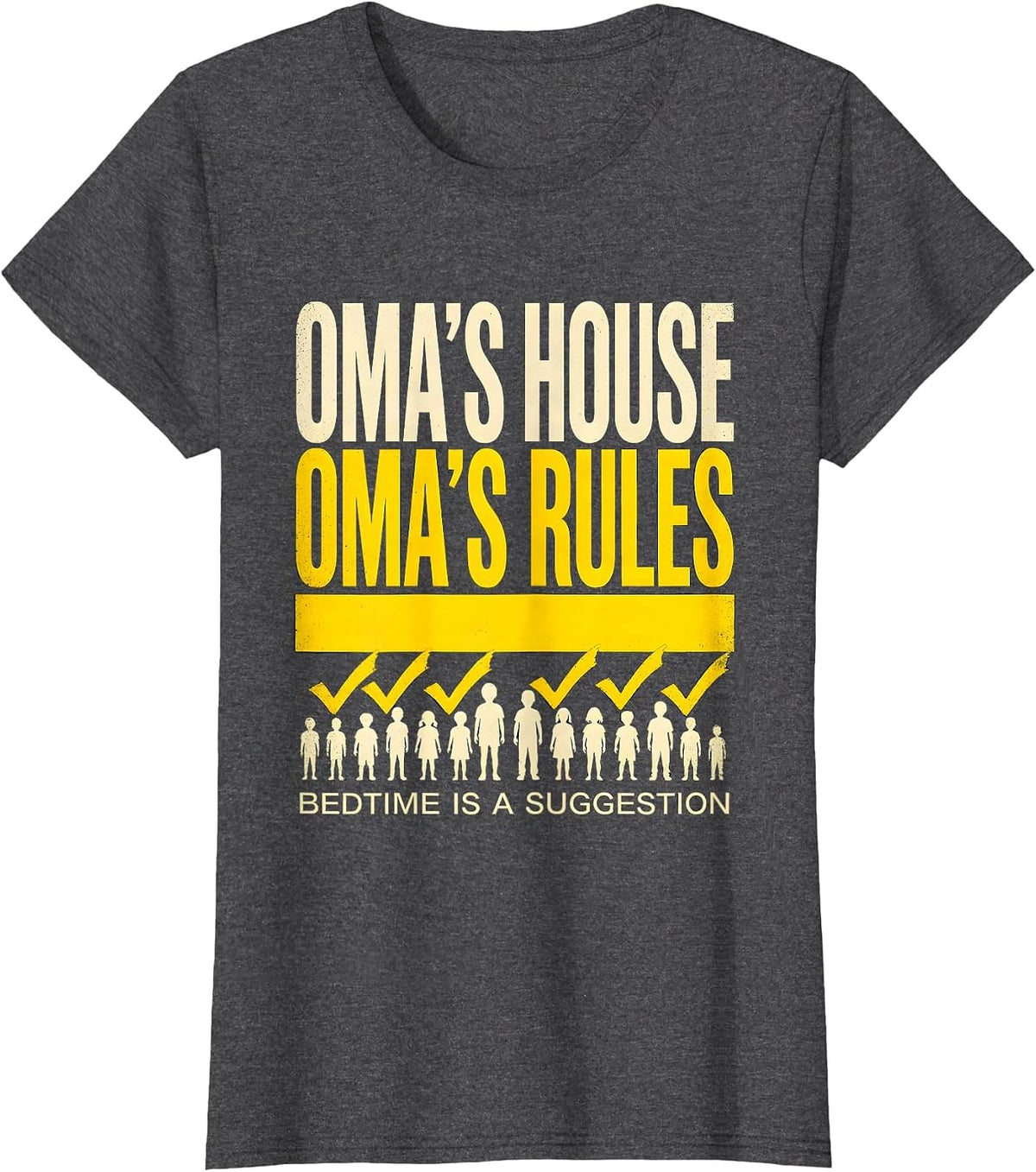 Women's Oma's House Oma's Rules Bedtime Is A Suggestion German T-Shirt - Dark Heather Grey