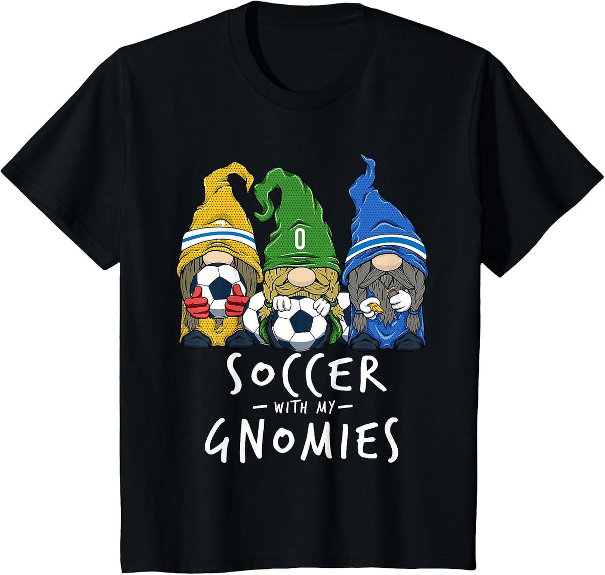 Soccer with My Gnomies for Soccer Gnomes Boys Men T-Shirt - Black