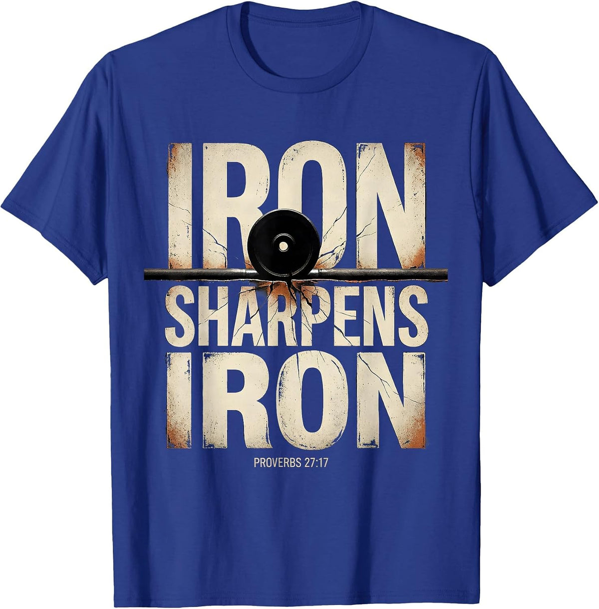 Iron Sharpens Iron Proverbs 27:17 Distressed Christian Men T-Shirt - Royal Blue