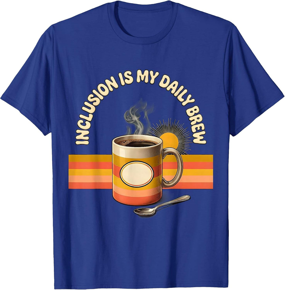 Inclusion Is My Daily Brew Retro 70s Special Education T-Shirt - Royal Blue
