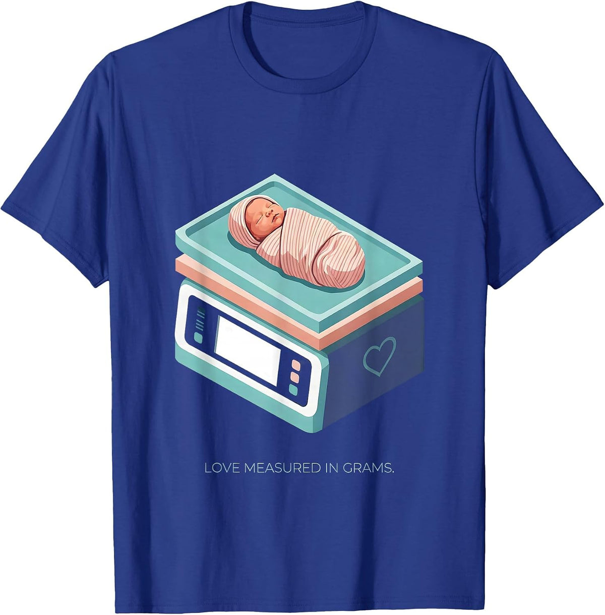 Men's Love Measured In Grams NICU Nurse Design T-Shirt - Royal Blue