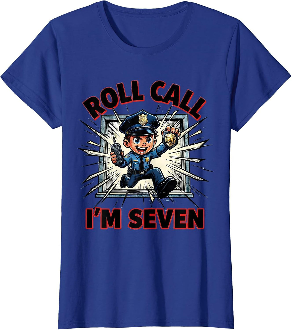 Women's Roll Call I'm Seven Comic Book Future Police Officer Kids T-Shirt - Royal Blue
