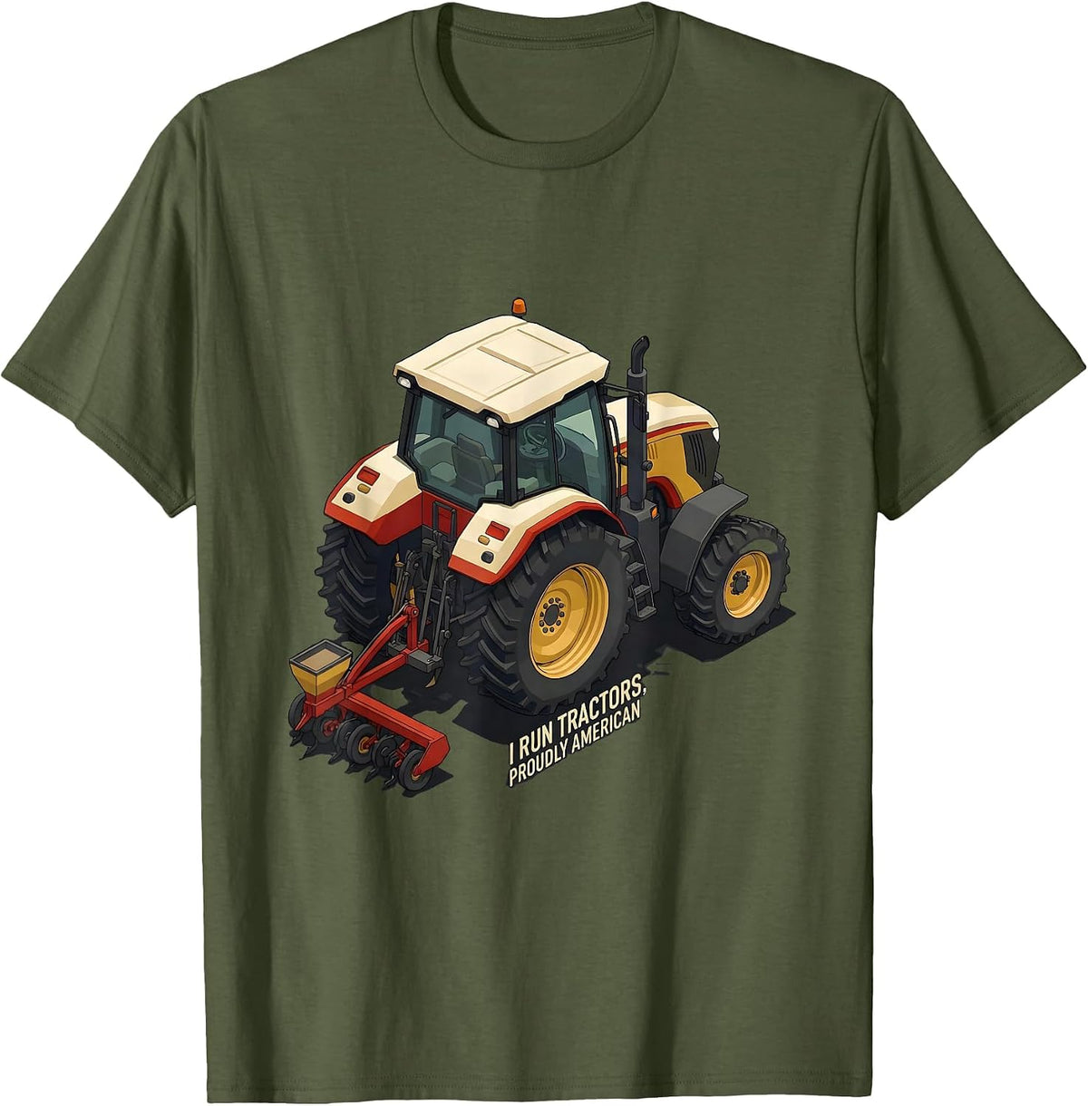 I Run Tractors, Proudly American Funny Farmer Tractor T-Shirt - Olive Green