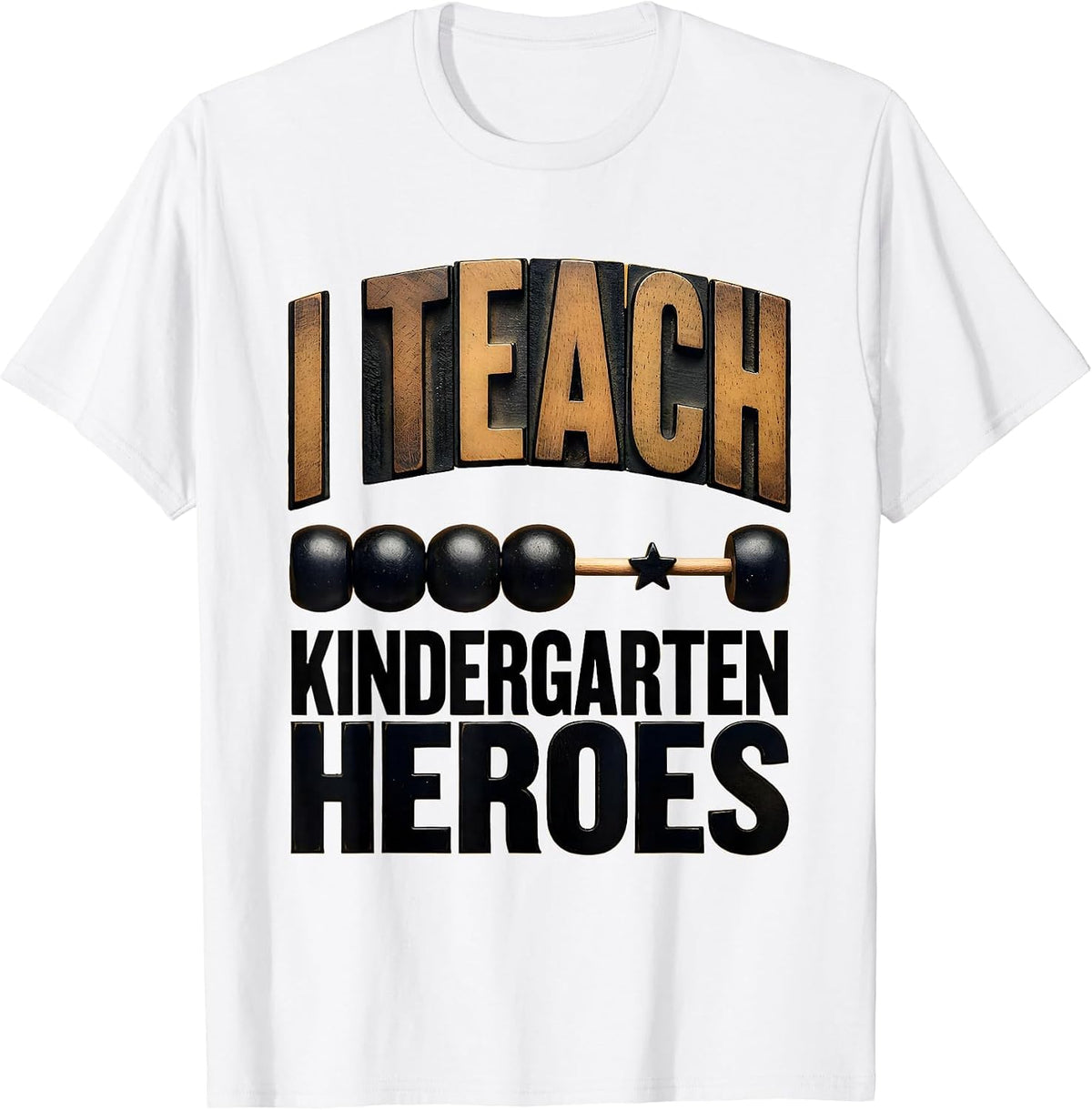 Men's I Teach Kindergarten Heroes Funny Teacher Gift Back T-Shirt - White
