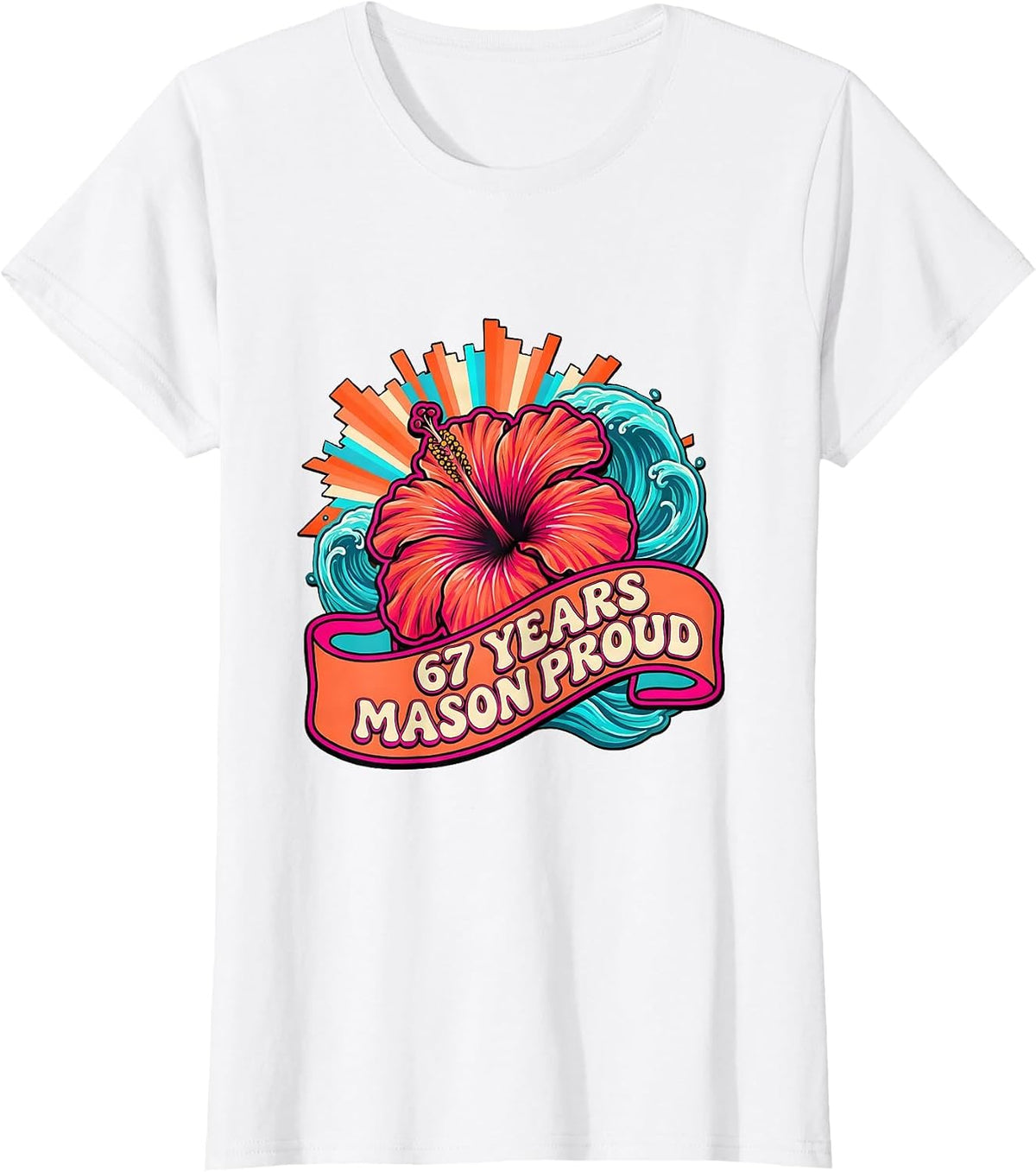 Women's 67 Years Mason Proud Milestone Design T-Shirt - White