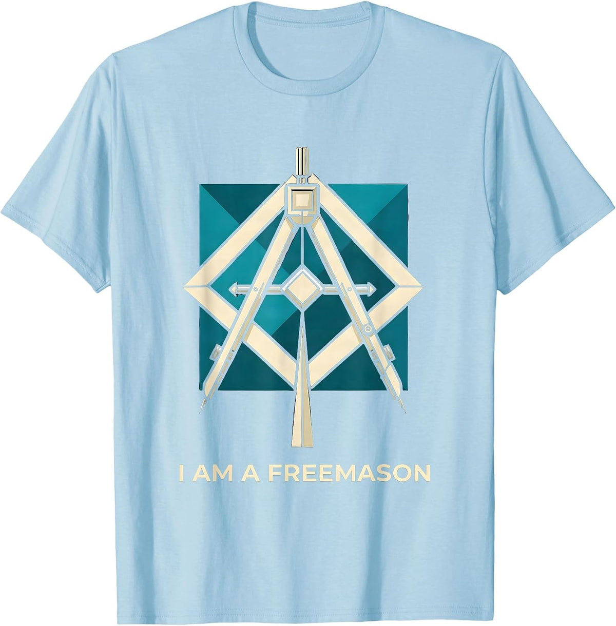 Men's I Am A Freemason Masonic Square And Compass Fraternal Pride T-Shirt - Baby Blue