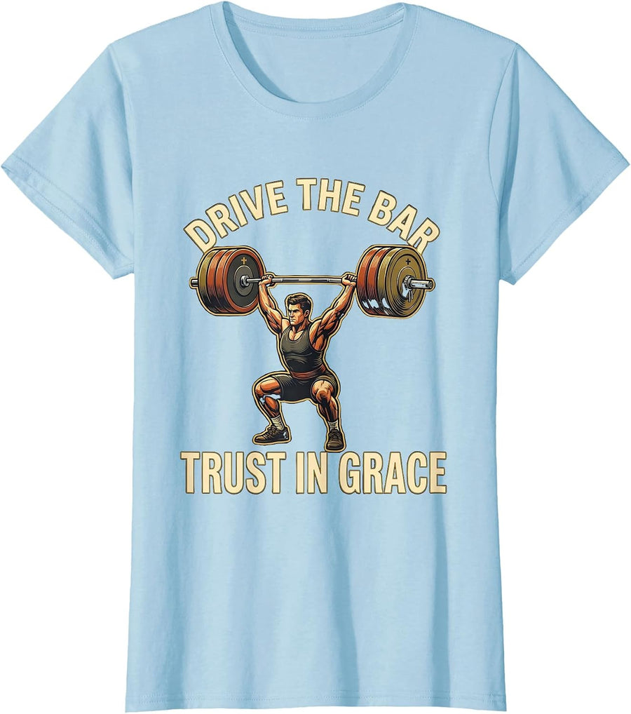 Women's Drive The Bar, Trust In Grace Funny Christian Gym T-Shirt - Baby Blue
