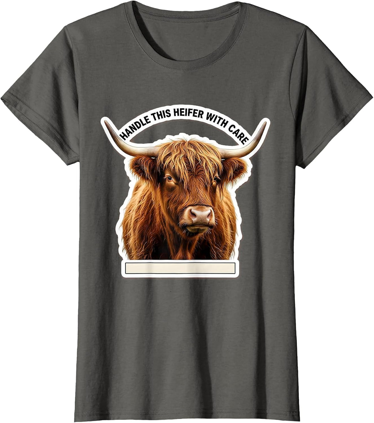 Women's Handle This Heifer With Care Funny Highland Cow Cute Sassy T-Shirt - Asphalt Grey