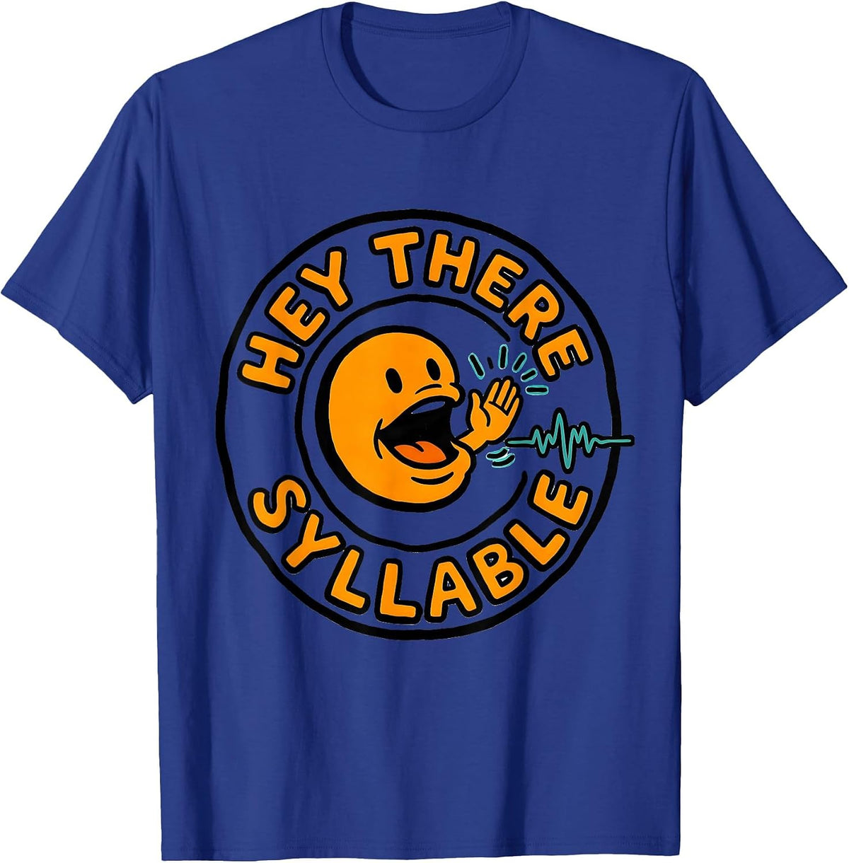 Men's Hey There Syllable Cute Speech Language Pathologist SLP T-Shirt - Royal Blue