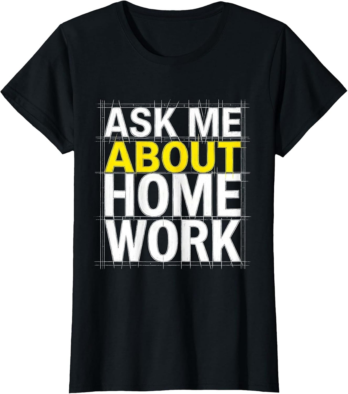 Ask Me About Homework Teacher Life Design T-Shirt - Black