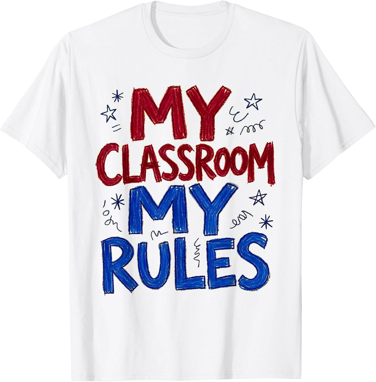 Men's My Classroom My Rules Teacher Design T-Shirt - White