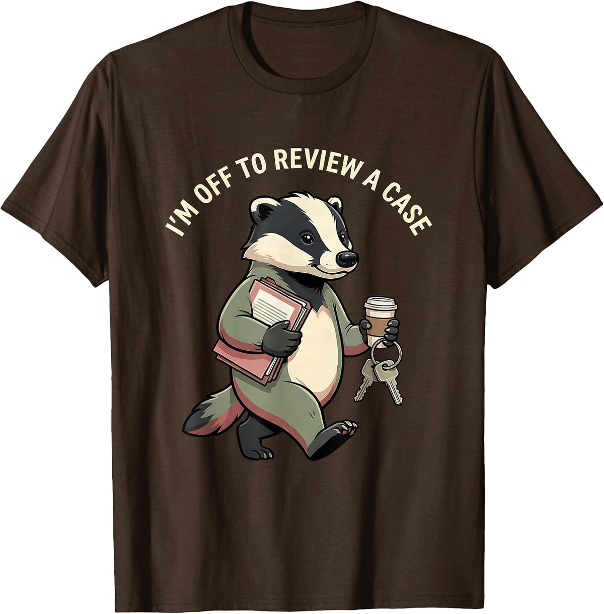 Men's I'm Off To Review A Case Funny Social Worker LCSW Advocate T-Shirt - Brown