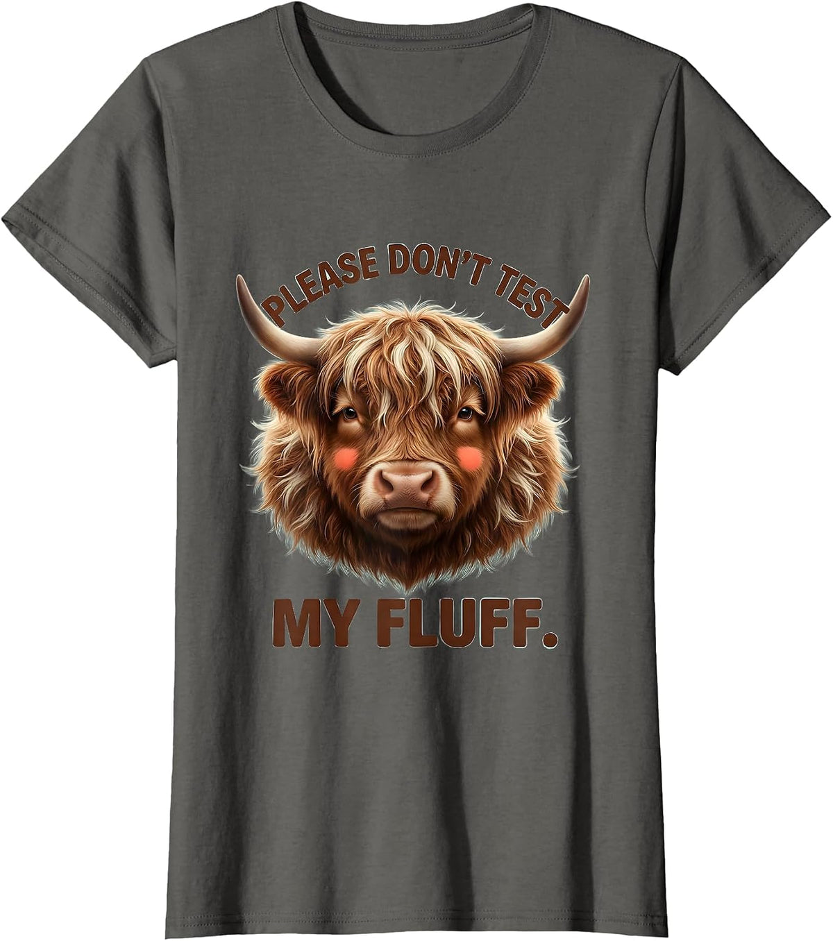 Women's Please Don't Test My Fluff Cute Kawaii Highland Cow T-Shirt - Asphalt Grey