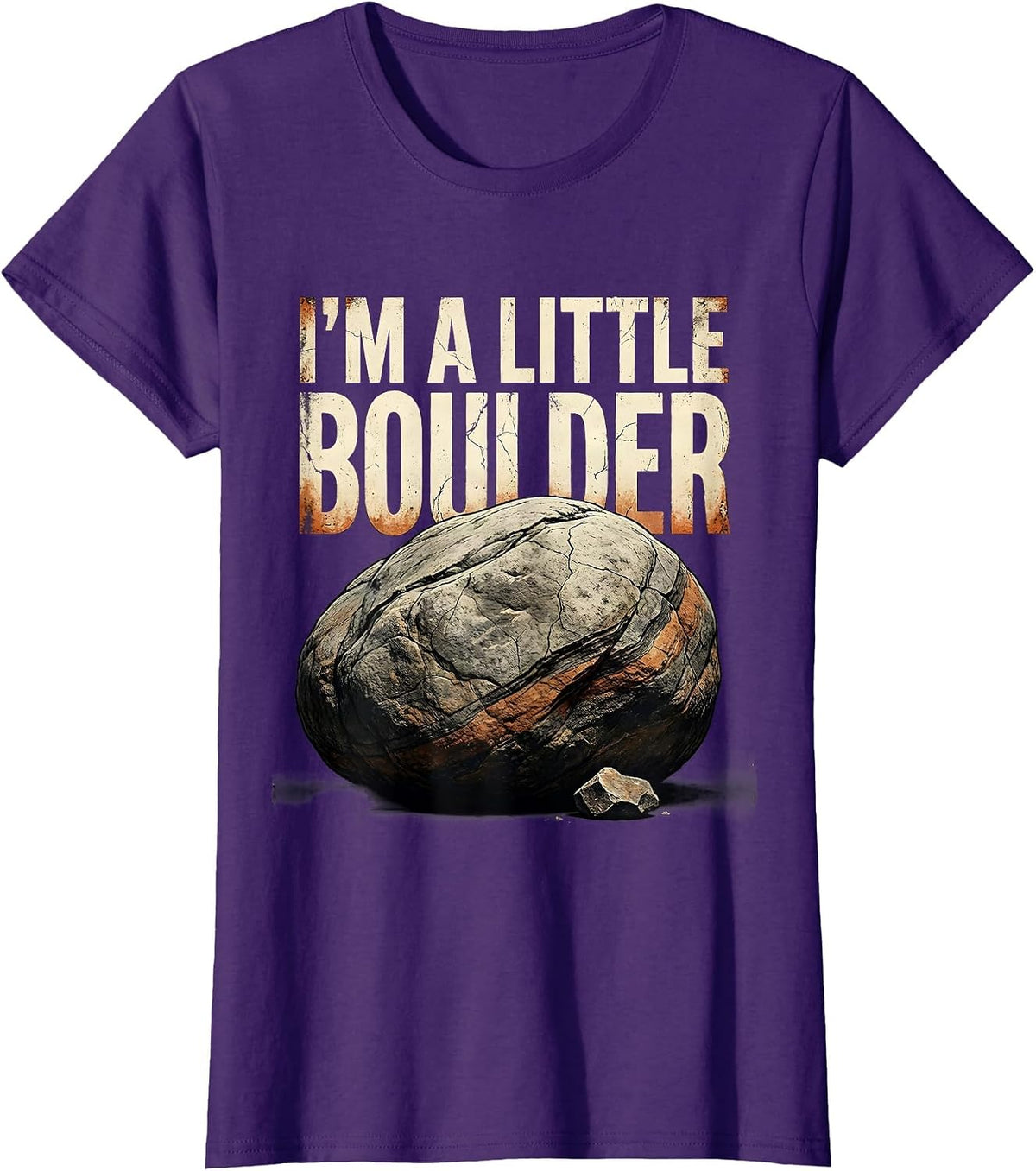 Women's I'm A Little Boulder Distressed Funny Rock Collector Geology T-Shirt - Purple