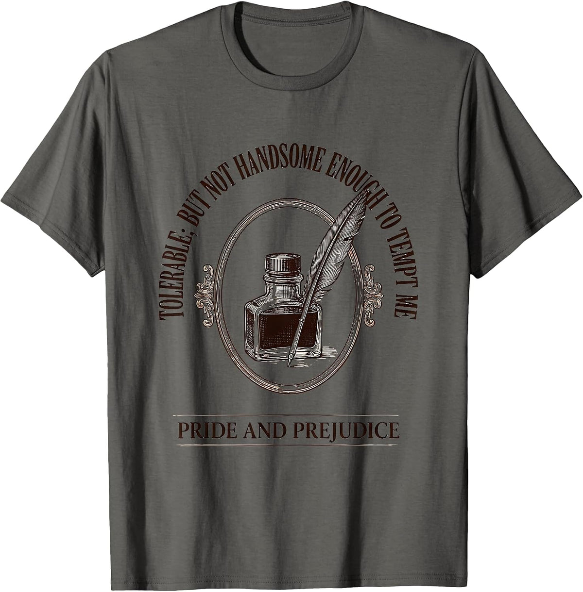 Men's Tolerable; but not handsome enough to tempt me Jane Austen T-Shirt - Asphalt Grey