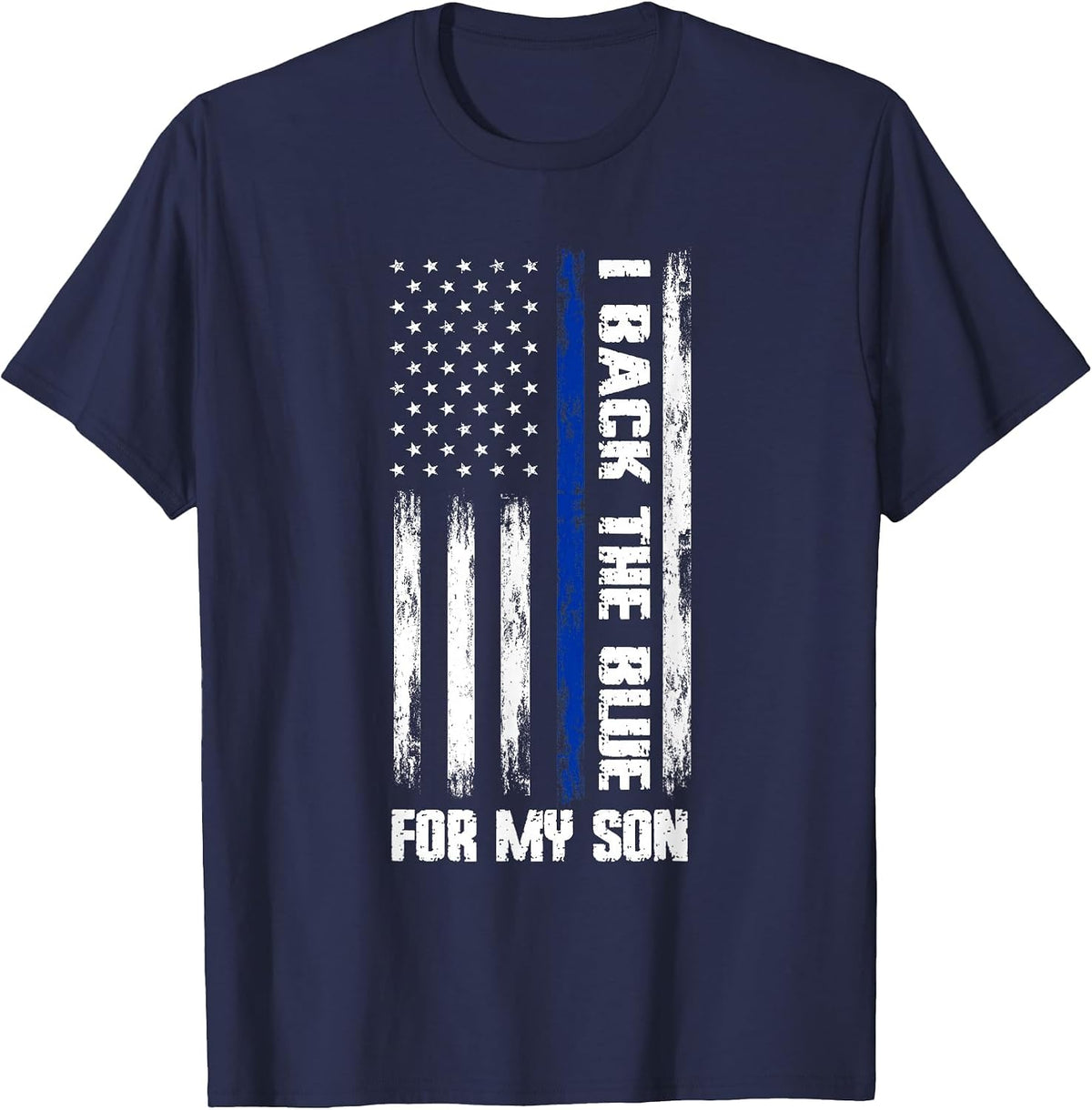 I Back The Blue for My Son Cop Son T-Shirt - Navy Blue