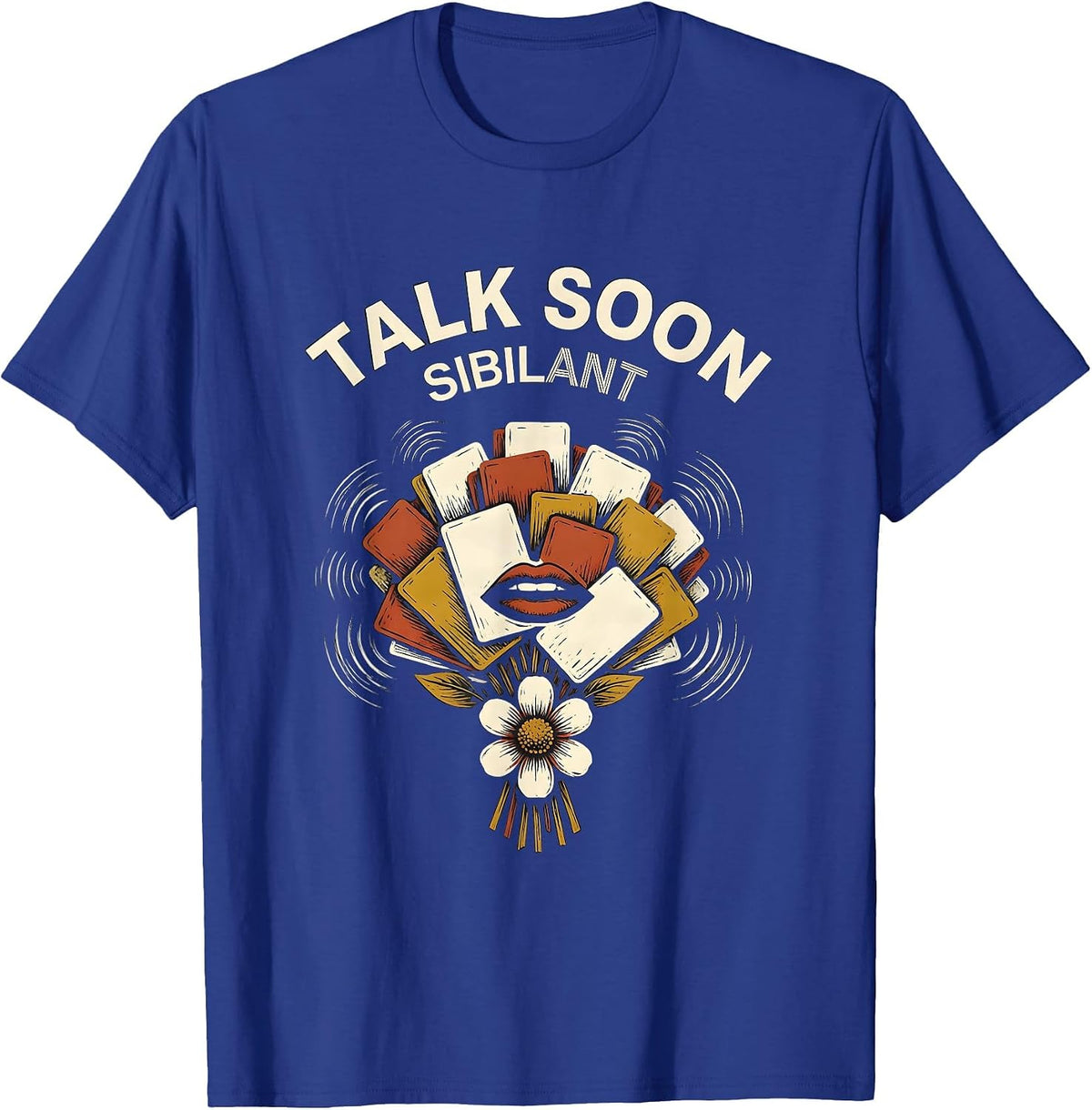 Men's Talk Soon Sibilant Retro Floral Speech Language Pathologist T-Shirt - Royal Blue