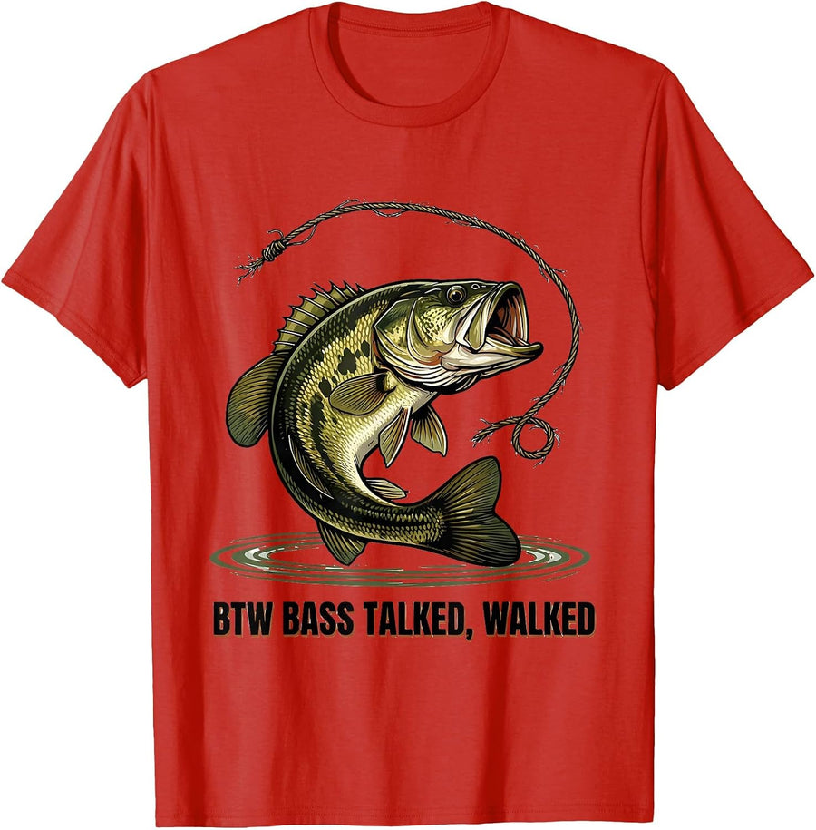 Men's BTW Bass Talked Walked Funny Freshwater Bass Fishing Humor T-Shirt - Red