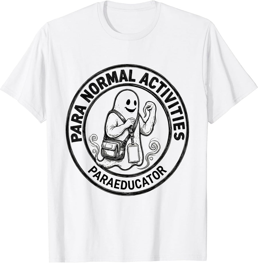 Men's Para Normal Activities Paraeducator Ghost Halloween SpEd T-Shirt - White