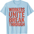 Men's Workers Unite Break Through Labor Day Design T-Shirt - Baby Blue