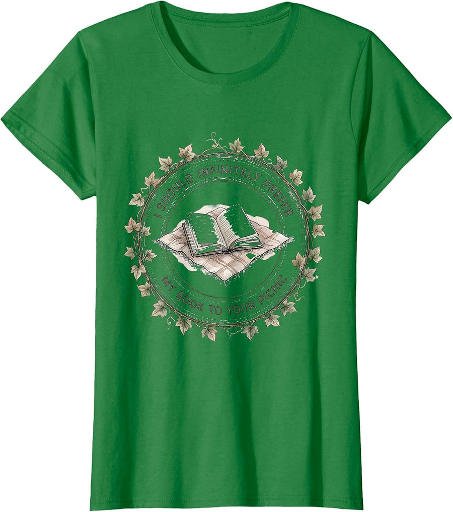 Women's I Should Infinitely Prefer My Book To Your Picnic Jane T-Shirt - Kelly Green