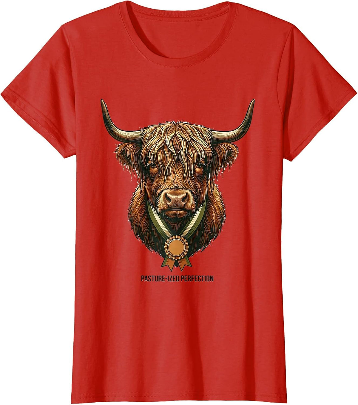 Women's Pasture-ized Perfection Funny Highland Cow Sarcastic Animal T-Shirt - Red