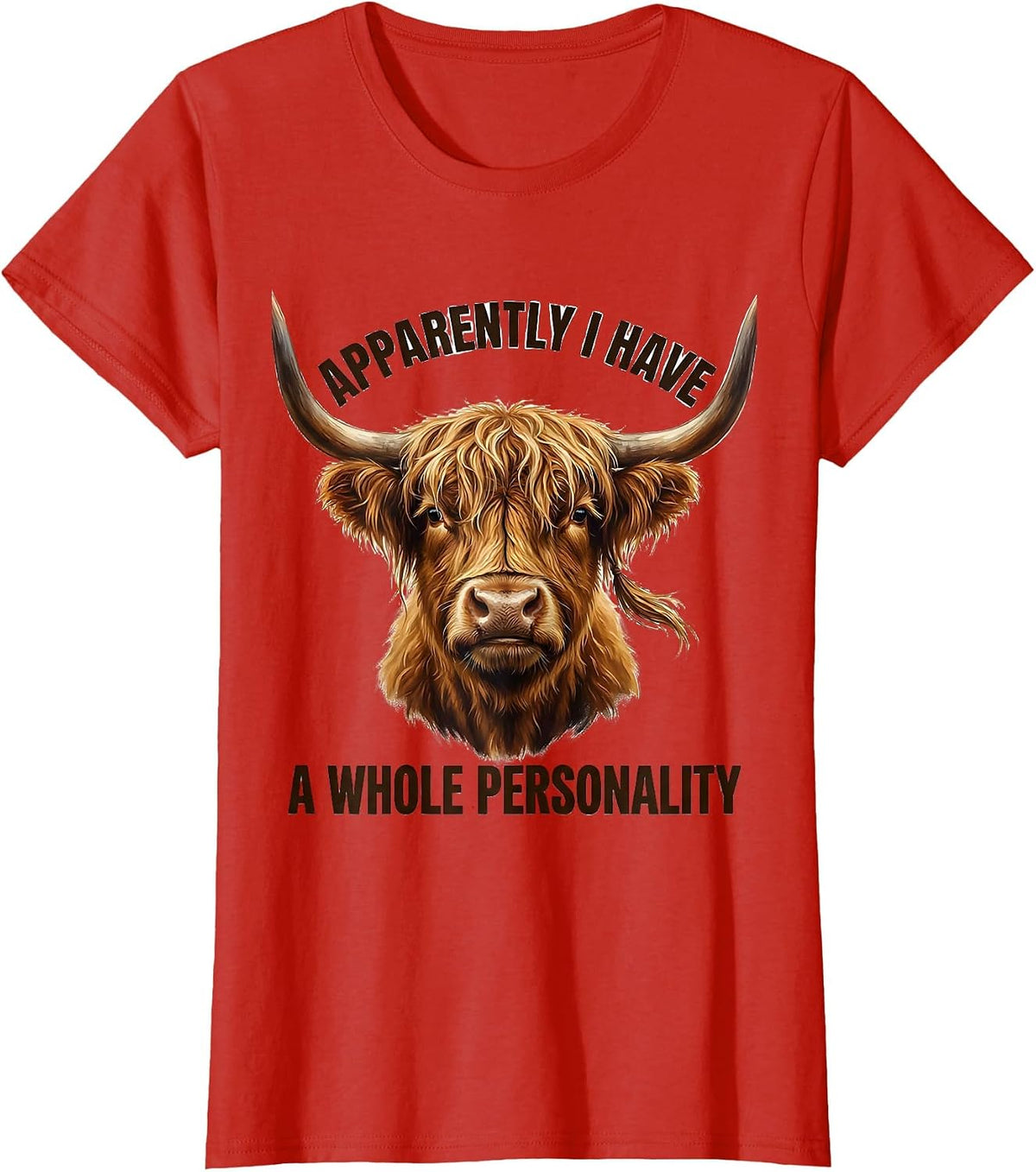 Apparently I Have A Whole Personality Highland Cow Humor T-Shirt - Red